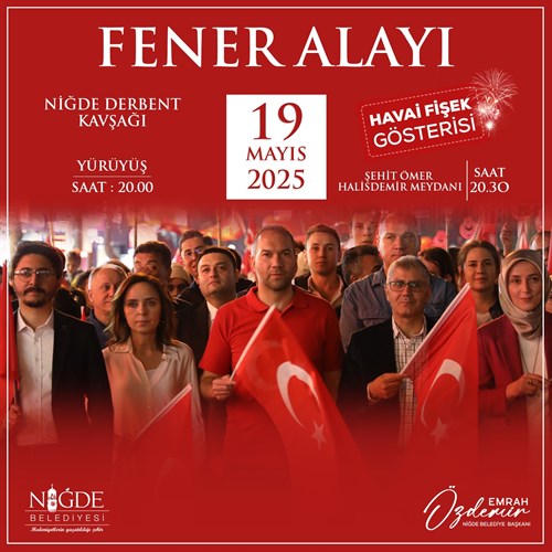 19 Mayıs Coşkusu Niğde’de Fener Alayıyla Taçlanacak