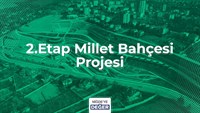 2. Etap Millet Bahçesi Projesi