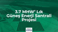 3.7 MHW’LIK GÜNEŞ ENERJİ SANTRALİ PROJESİ