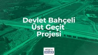 Devlet Bahçeli Bulvarı Üst Geçit