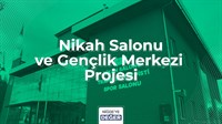 NİKAH SALONU VE GENÇLİK MERKEZİ PROJESİ